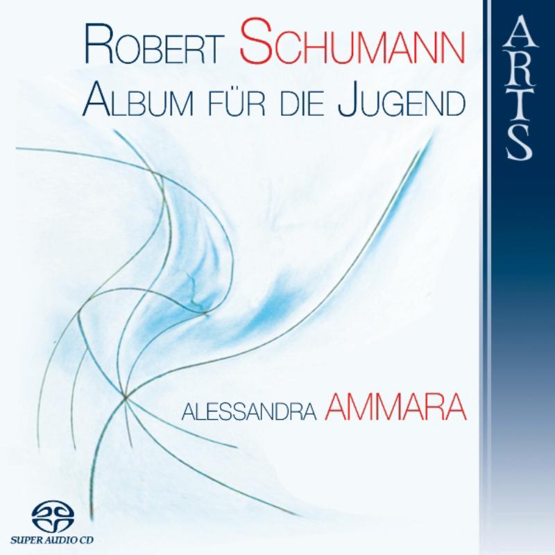 Alessandra Ammara: Schumann: Album for the Young