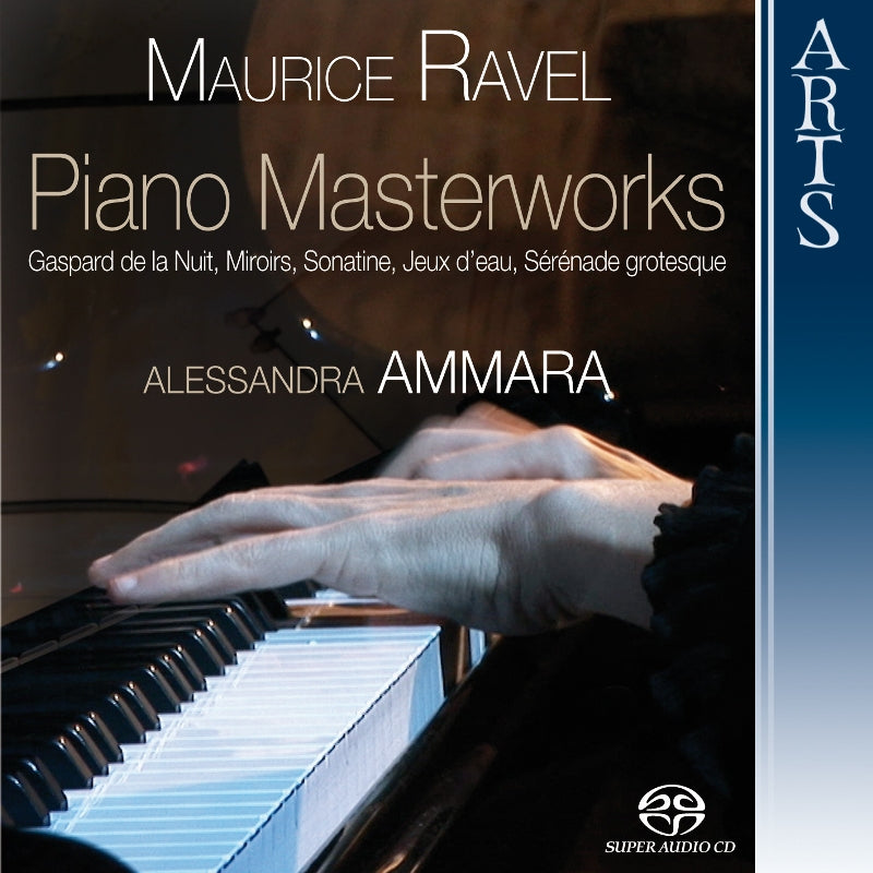 Alessandra Ammara: Ravel: Piano Masterworks