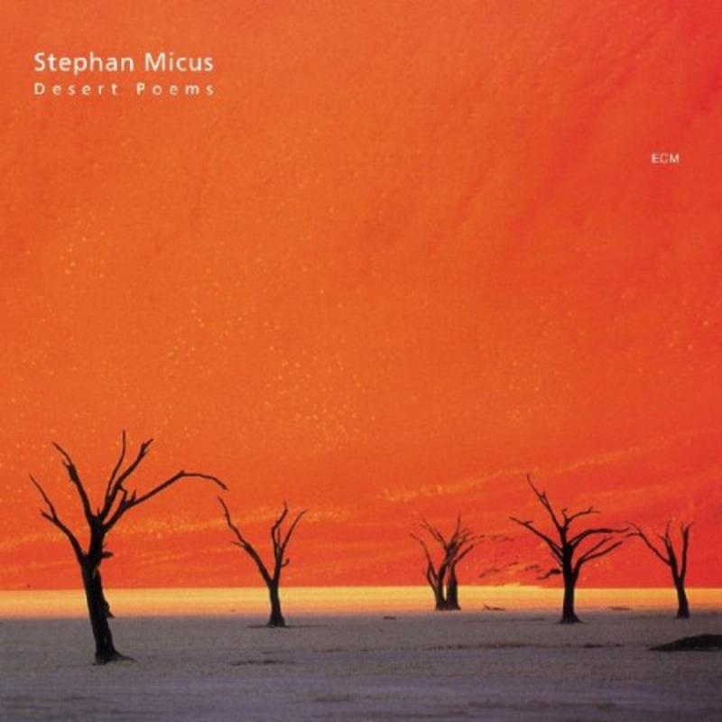 Stephan Micus: Desert Poems