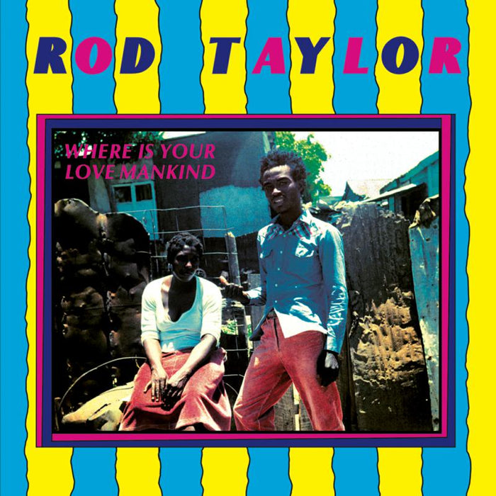 Rod Taylor: Where Is Your Love Mankind