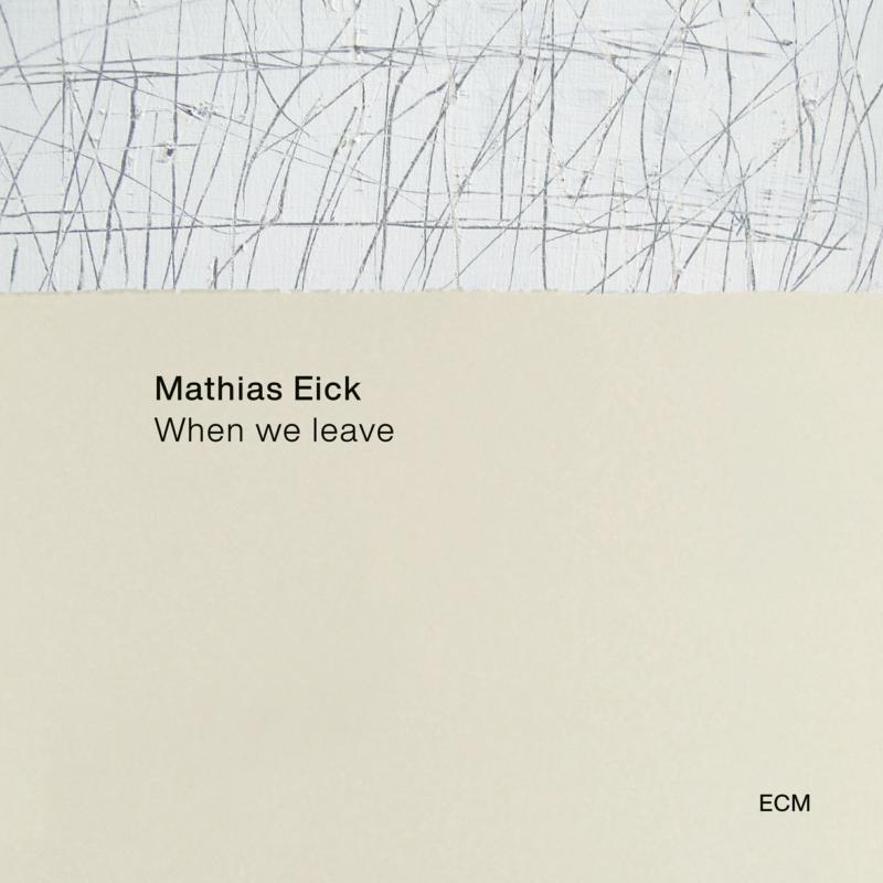 Mathias Eick: When We Leave