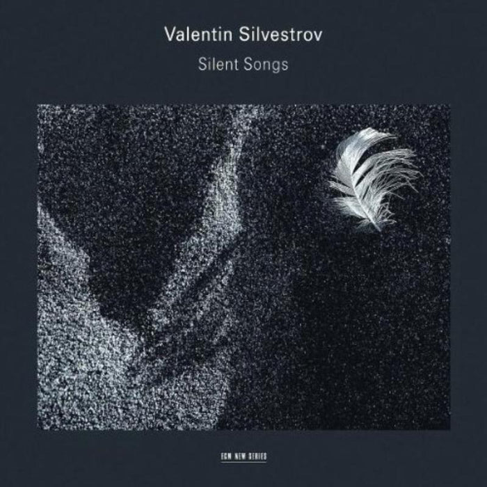 Sergey Yakovenko & Ilya Scheps: Valentin Silvestrov: Silent Songs