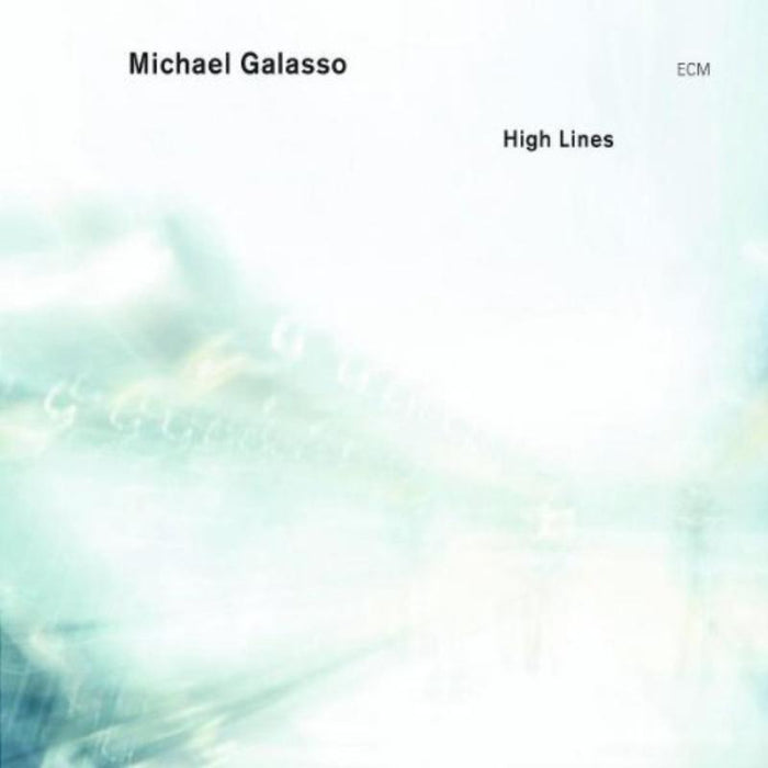 Michael Galasso: High Lines