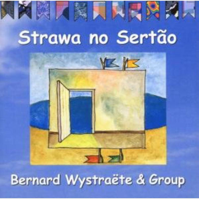 Bernard Wystraete Group: Strawa No Sertao