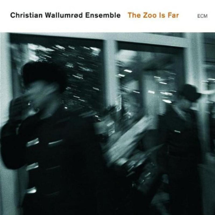 Christian Wallumrod Ensemble: The Zoo is Far