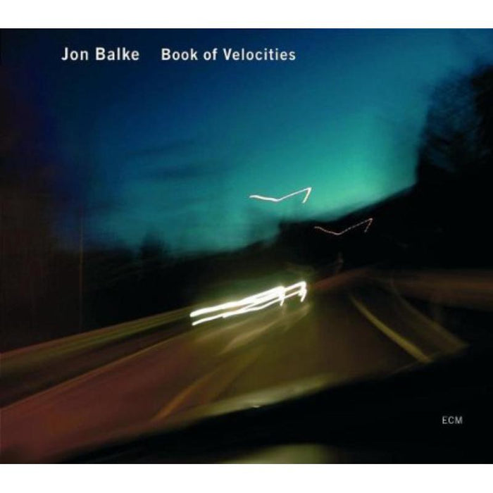 Jon Balke: Book Of Velocities