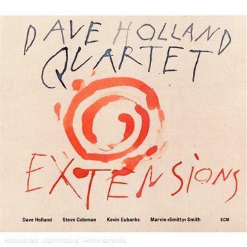 Dave Holland Quartet: Extensions