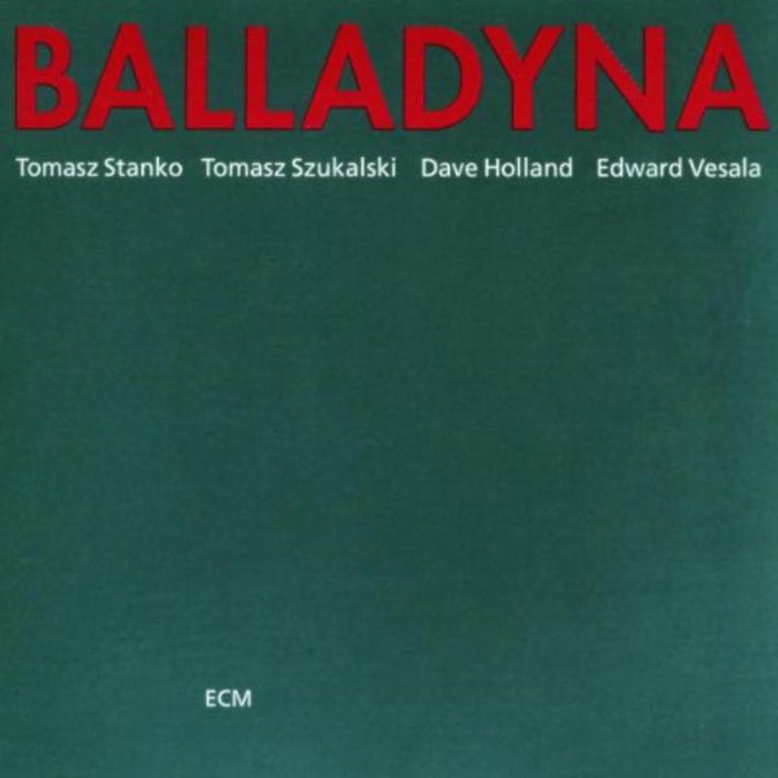 Tomasz Stanko: Balladyna