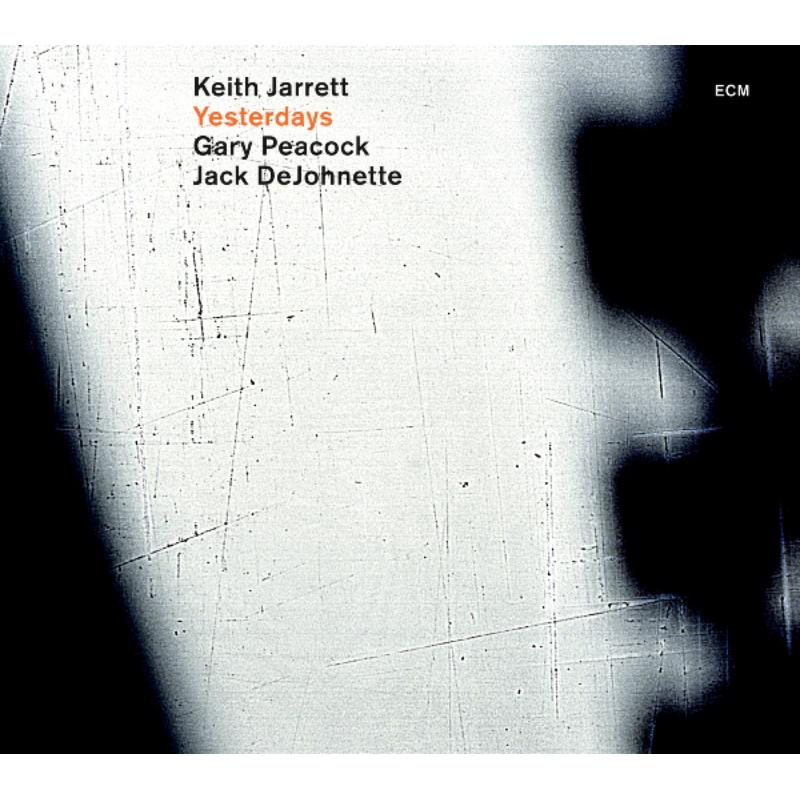 Keith Jarrett, Gary Peacock & Jack DeJohnette: Yesterdays (180g Vinyl)