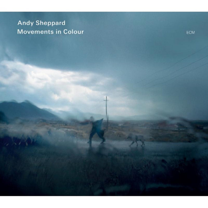 Andy Sheppard: Movements in Colour