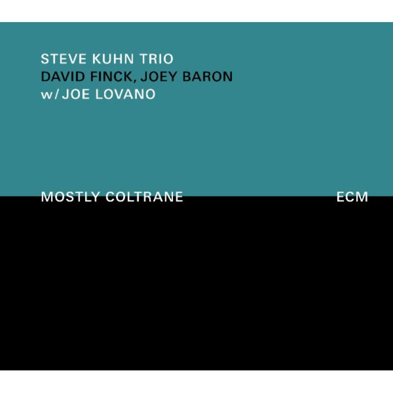 Steve Kuhn Trio & Joe Lovano: Mostly Coltrane