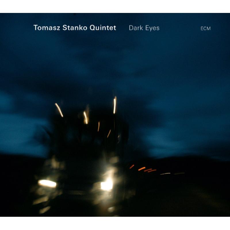 Tomasz Stanko Quintet: Dark Eyes
