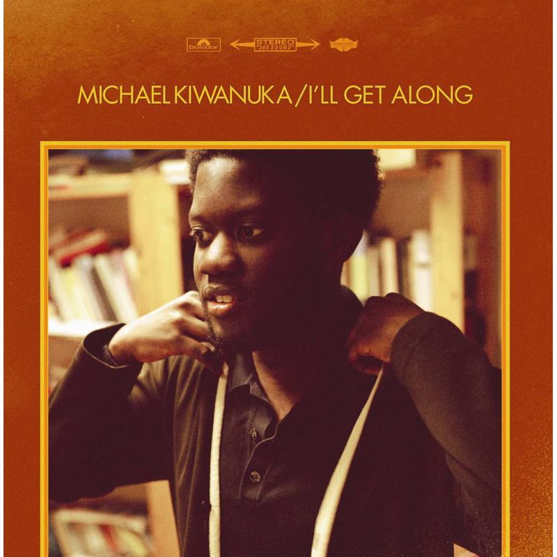 Michael Kiwanuka: I'll Get Along