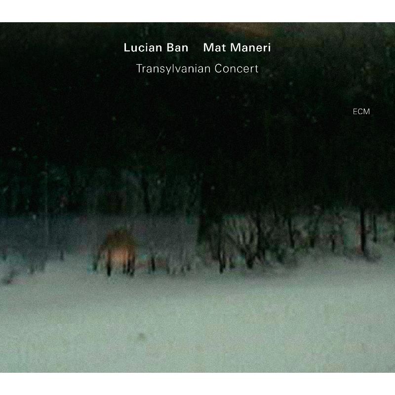 Lucian Ban & Mat Maneri: Transylvanian Concert