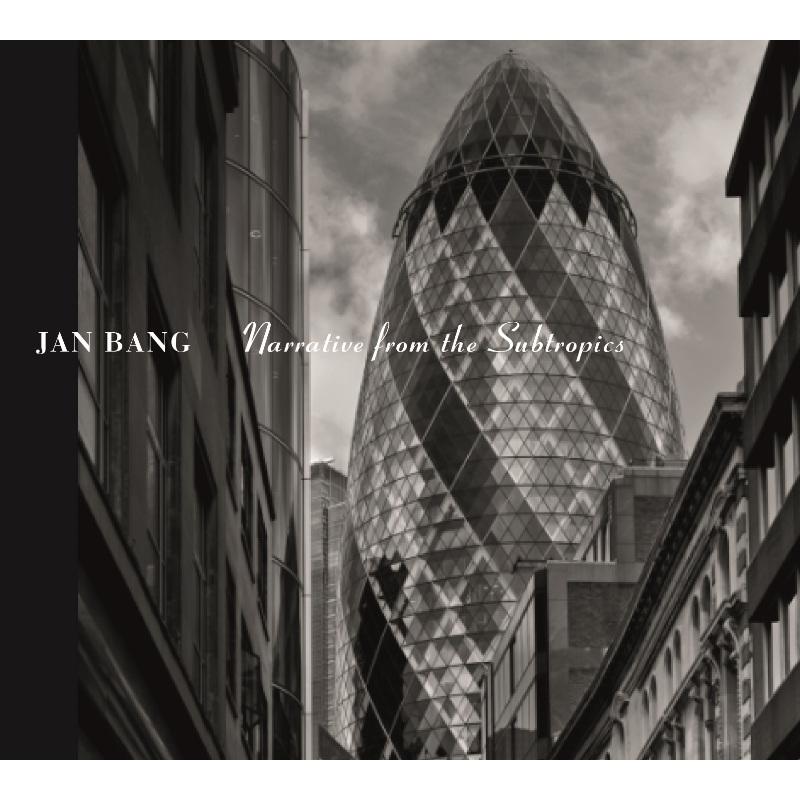Jan Bang: Narrative From The Subtropics