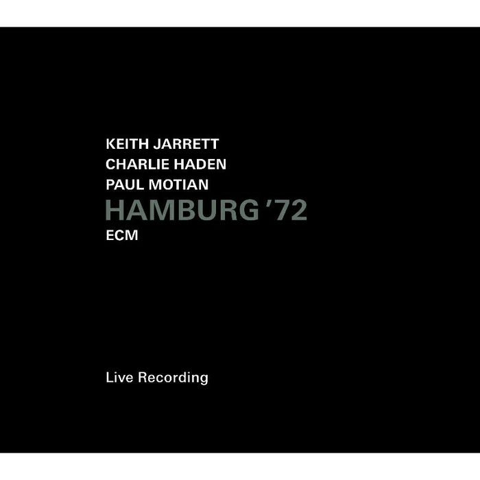 Keith Jarrett, Charlie Haden & Paul Motian: Hamburg '72