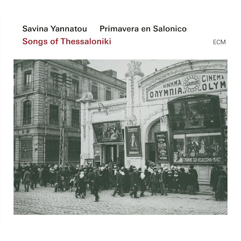 Savina Yannatou & Primavera en Salonico: Songs of Thessaloniki
