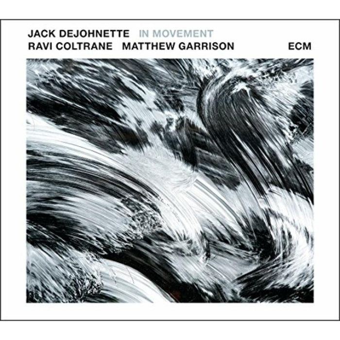 Jack DeJohnette, Ravi Coltrane & Matthew Garrison: In Movement