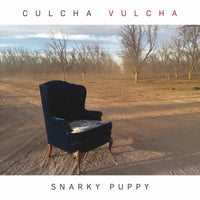 Snarky Puppy: Culcha Vulcha