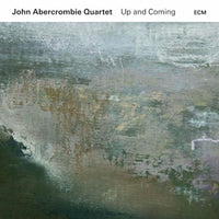 John Abercrombie Quartet: Up And Coming