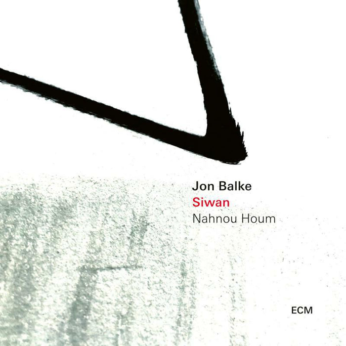 Jon Balke & Siwan: Nahnou Houm