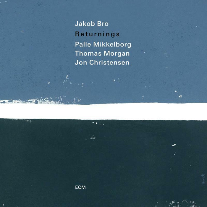 Jakob Bro, Palle Mikkelborg, Thomas Morgan, Jon Christensen: Returnings