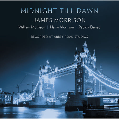 James Morrison And Sons: Midnight Till Dawn