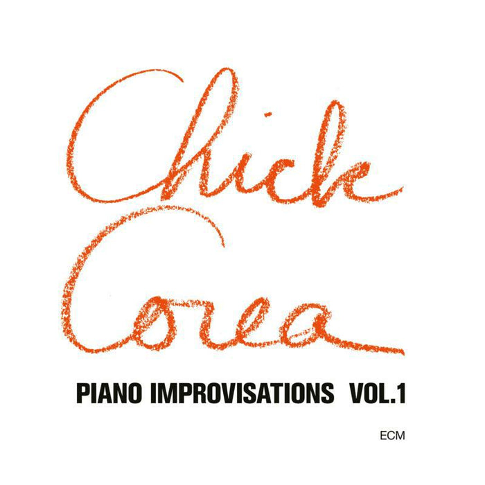 Chick Corea: Piano Improvisations Vol.1