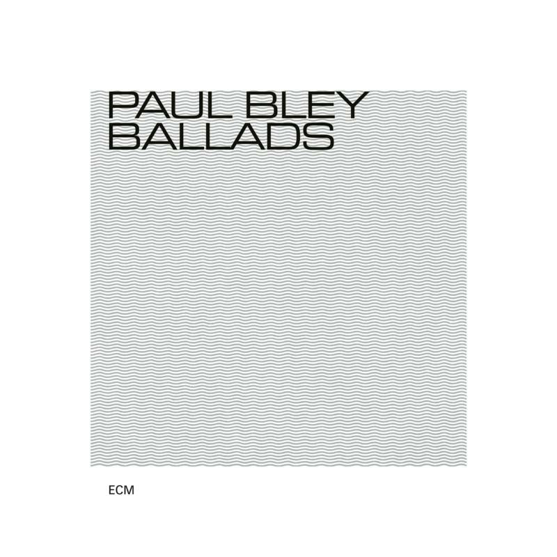 Paul Bley: Ballads
