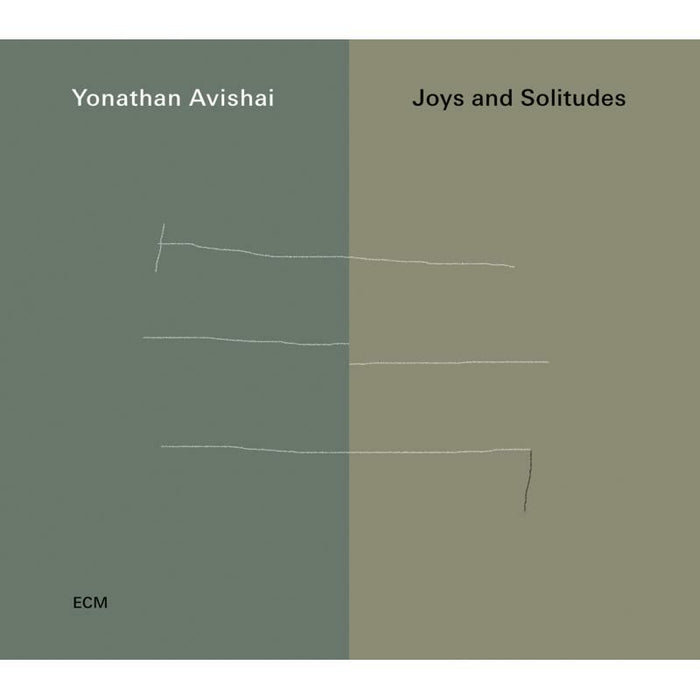 Yonathan Avishai Trio: Joys And Solitudes