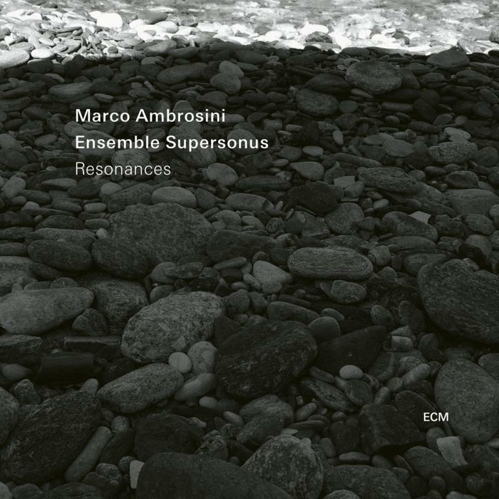 Marco Ambrosini & Ensemble Supersonus: Resonances