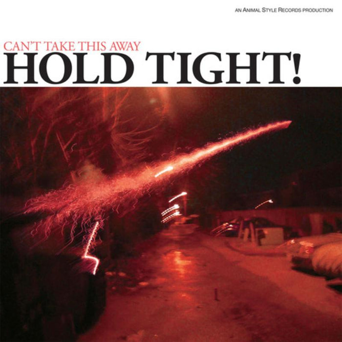 Hold Tight!: Can't Take This Away