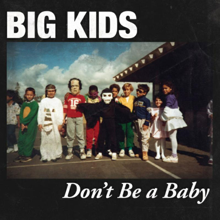 Big Kids: Don't Be A Baby - 7
