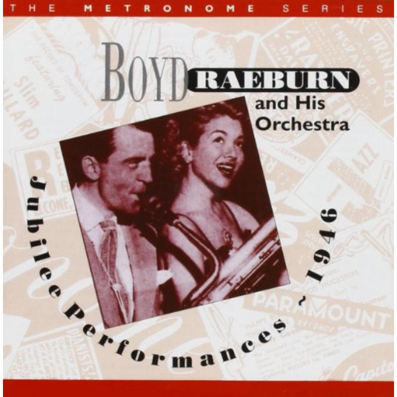 Boyd Raeburn: Jubilee Performances 1946