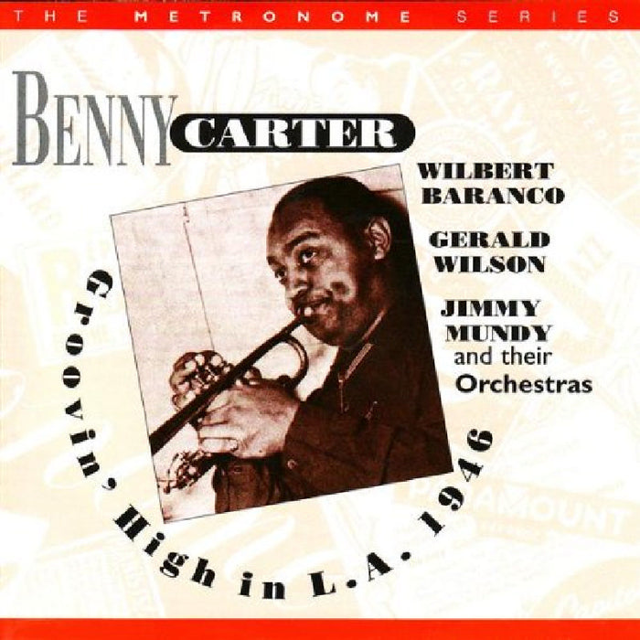Benny Carter: Groovin High In La