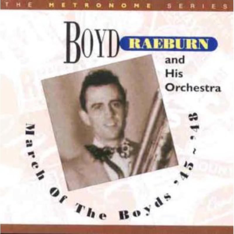 Boyd Raeburn & His Orchestra: March of the Boyds