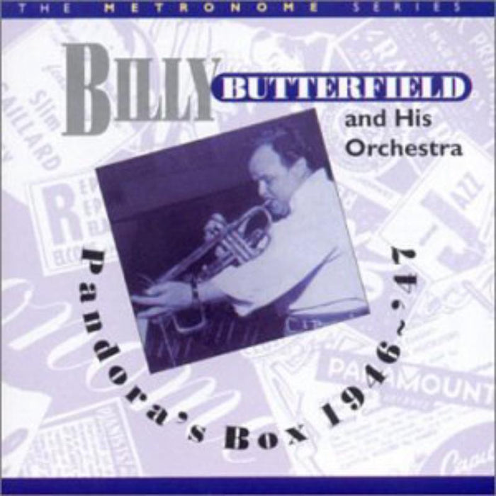 Billy Butterfield and His Orchestra: Pandora's Box: 1946-1947