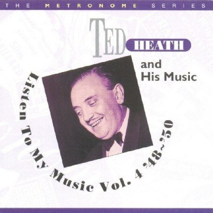 Ted Heath: Listen to My Music, Vol. 4: 1948-1950