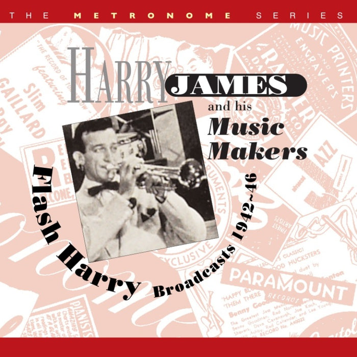 Harry James: Flash Harry: Broadcasts 1942-6