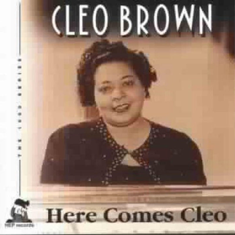 Cleo Brown: Here Comes Cleo