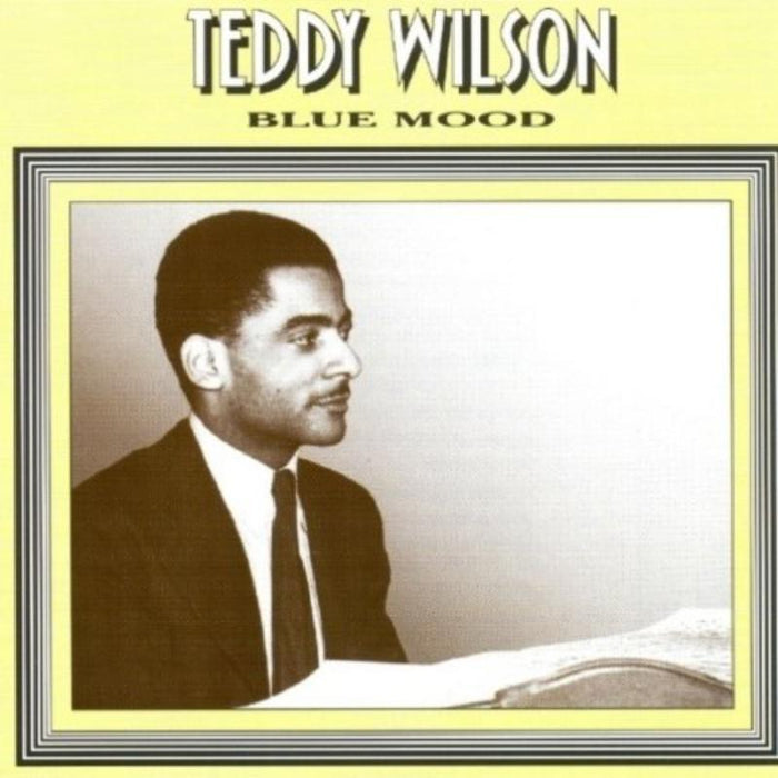 Teddy Wilson: Blue Mood