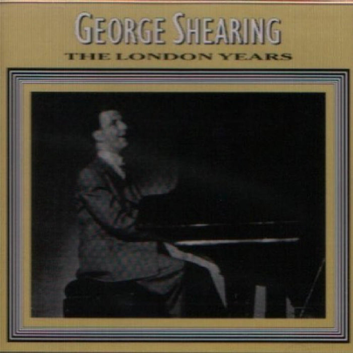 George Shearing: The London Years 1939-1943
