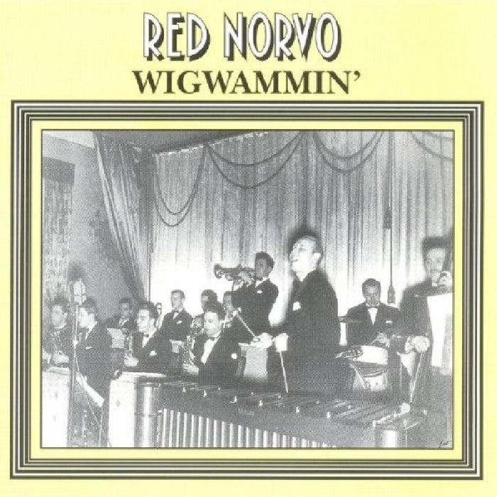 Red Norvo: Wigwammin