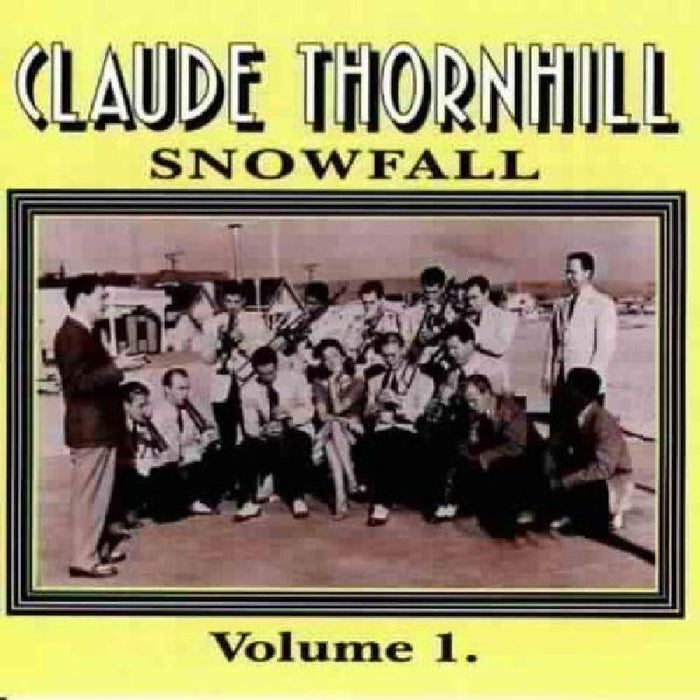 Claude Thornhill & His Orchestra: Snowfall