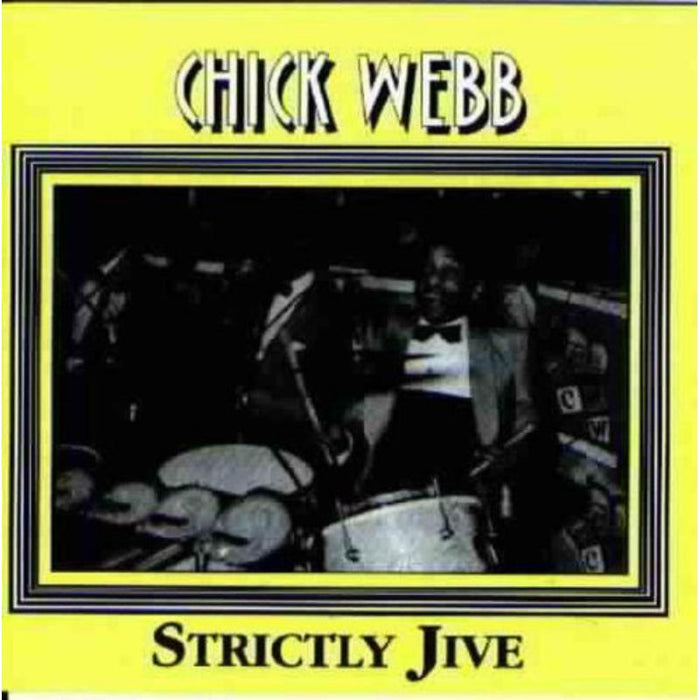 Chick Webb: Strictly Jive