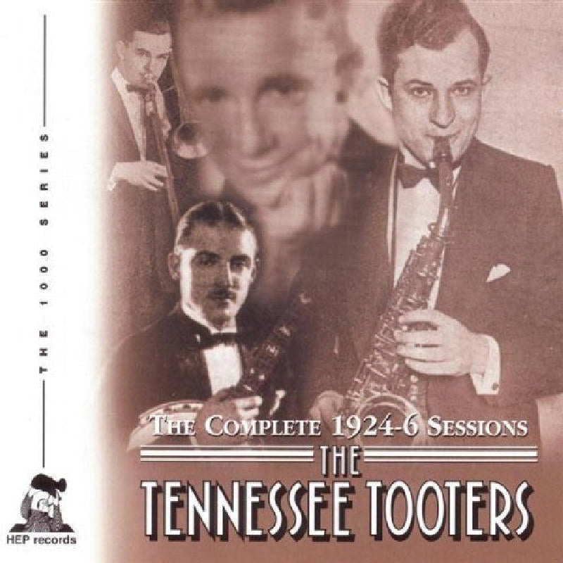 The Tennessee Tooters: The Complete 1924-1926 Sessions