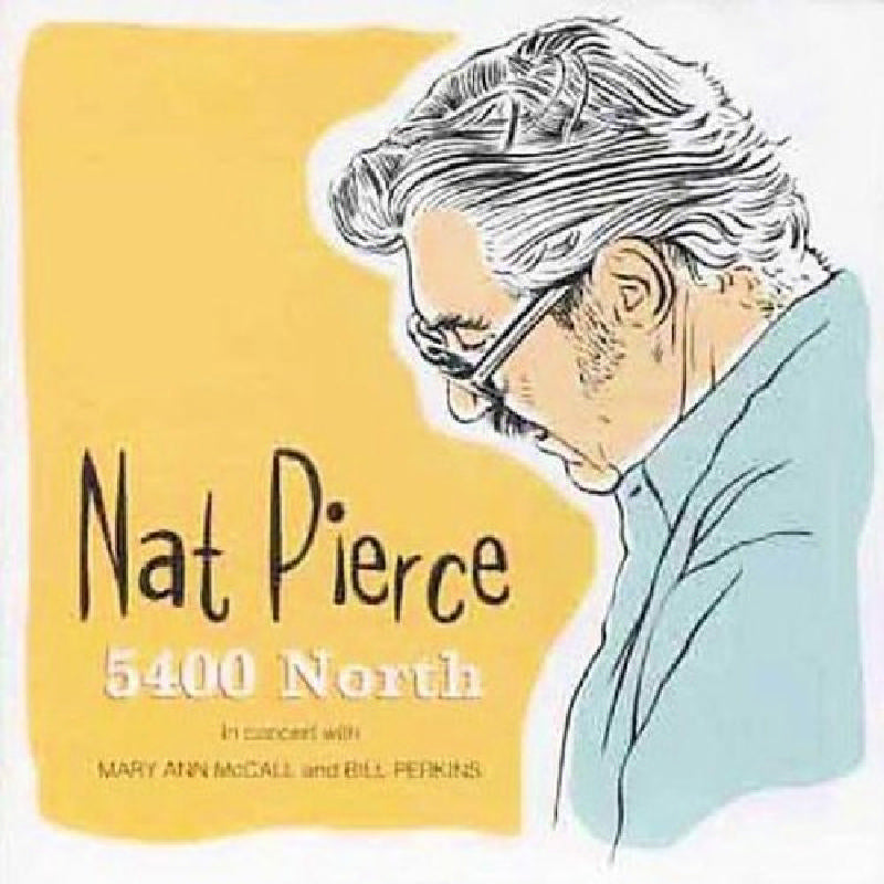 Nat Pierce: 5400 North
