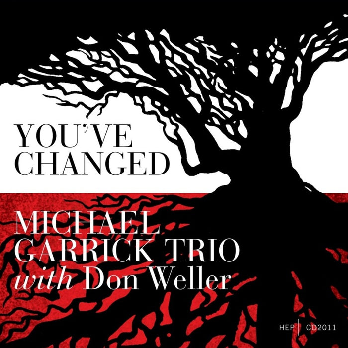 Michael Garrick & Don Weller: You've Changed