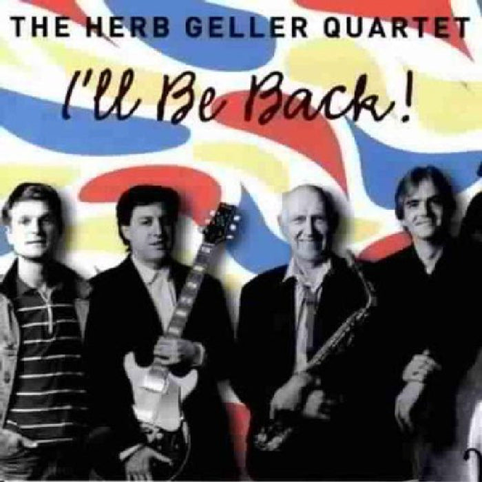 Herb Geller: I'll Be Back