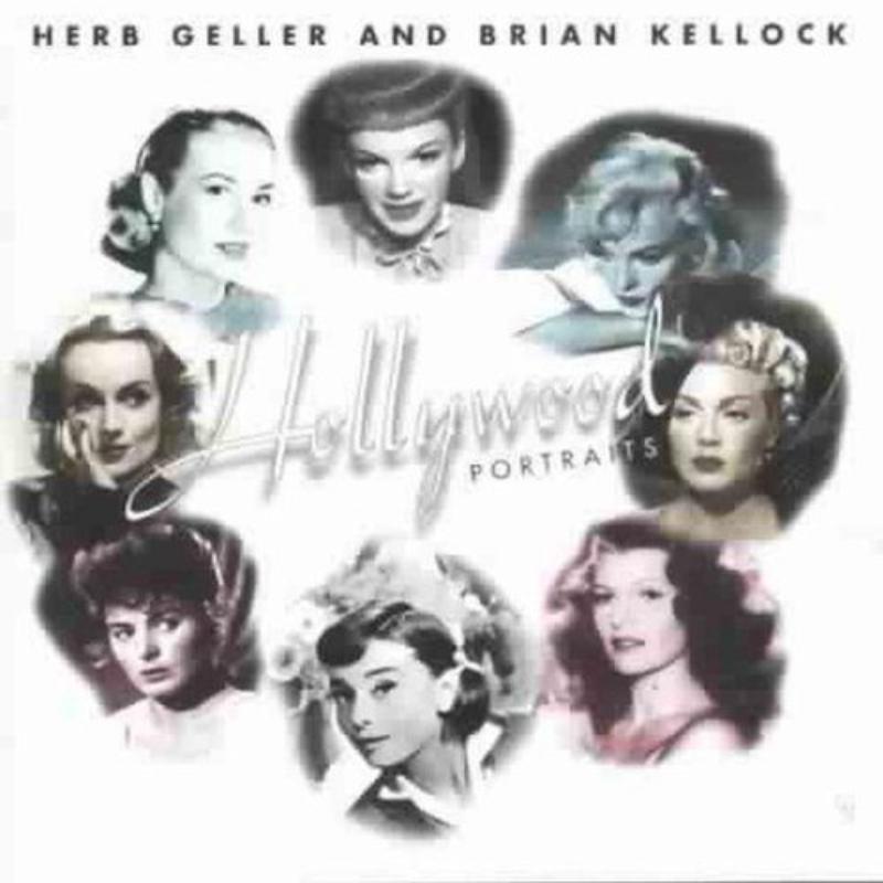 Herb Geller & Brian Kellock: Hollywood Portraits